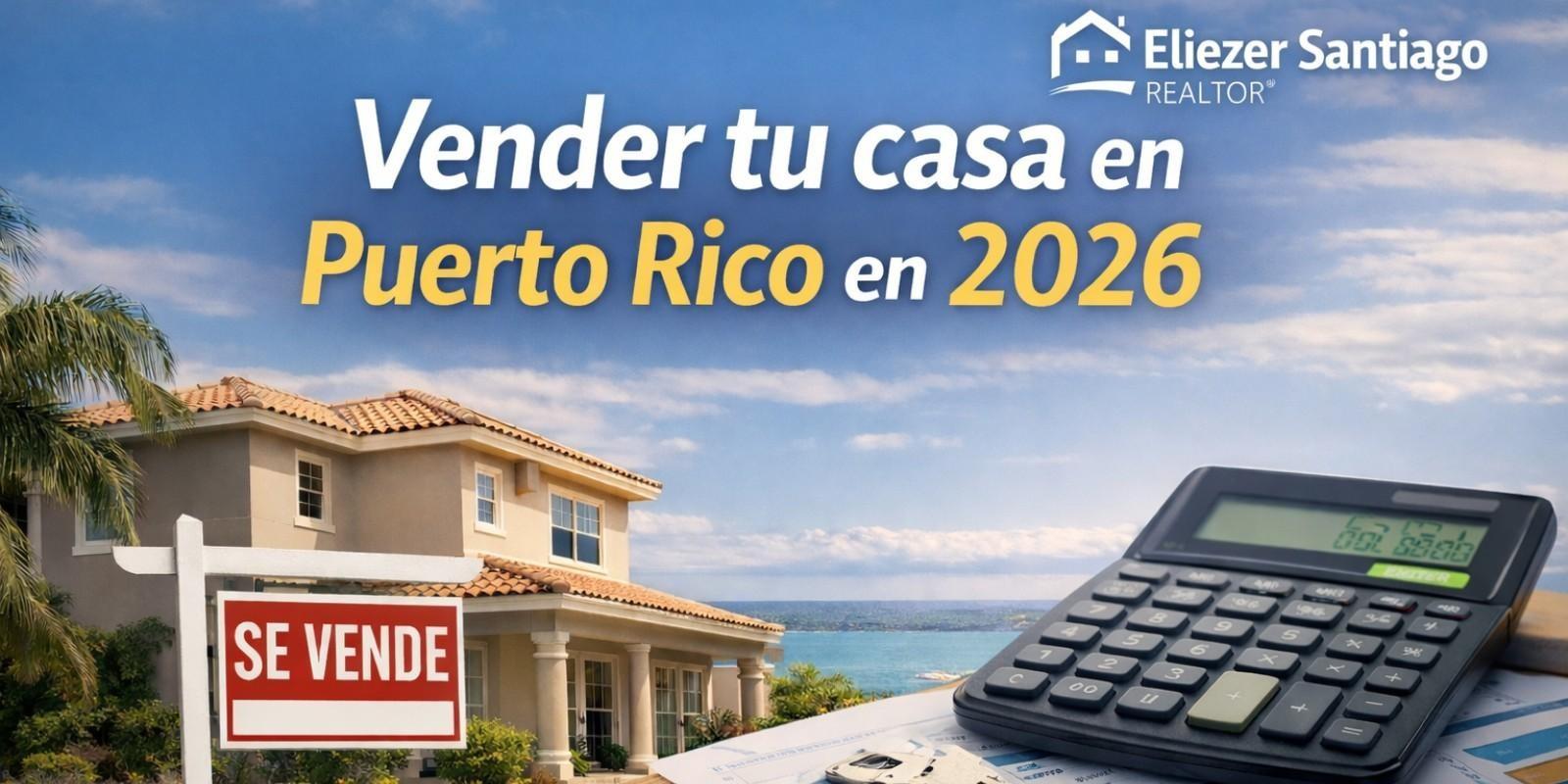 ¿Deberías vender tu propiedad en Puerto Rico en 2026? Análisis financiero real antes de tomar la decisión.